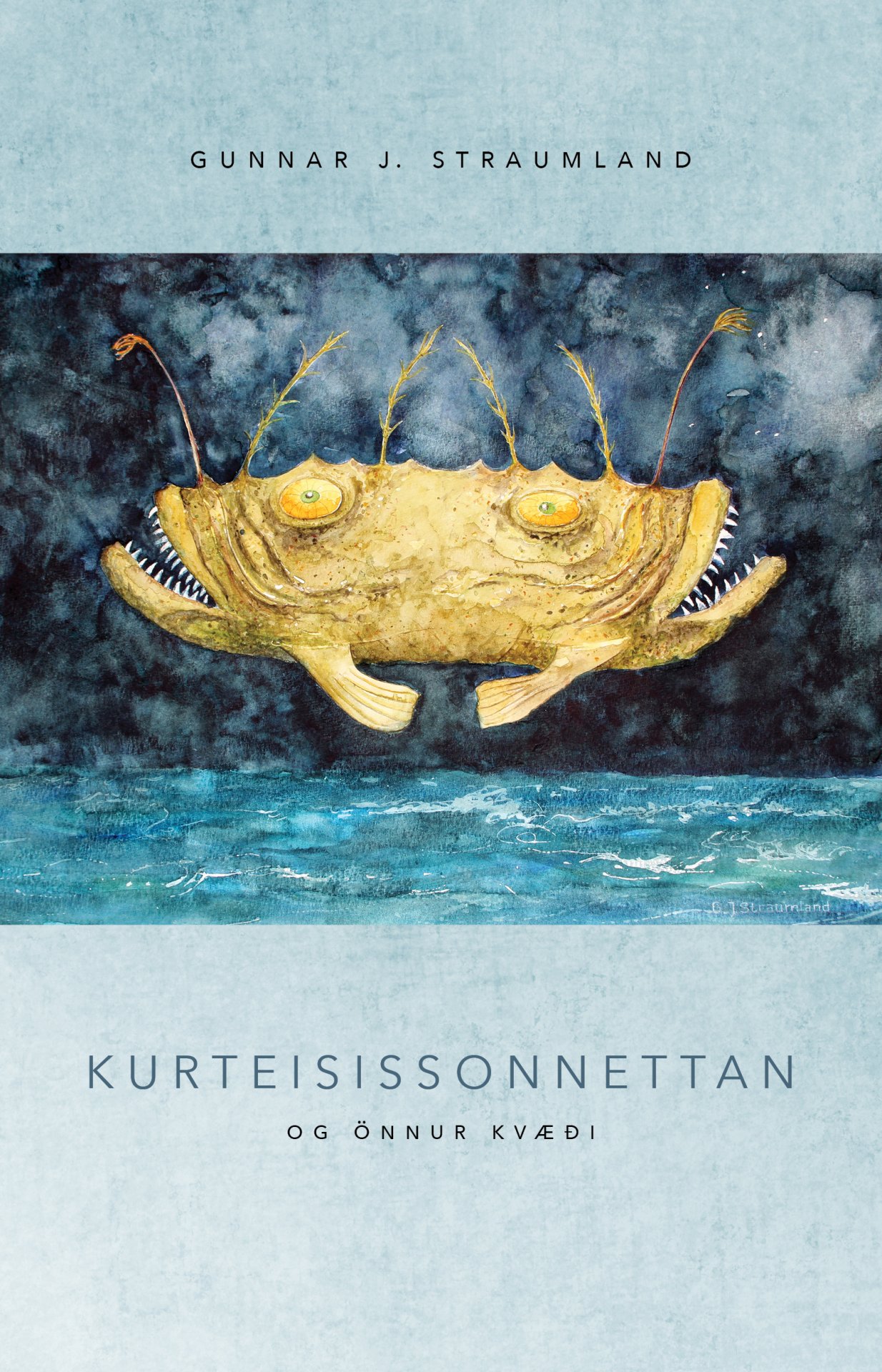 Gunnar J Straumland sendir frá sér nýja ljóðabók ,,Kurteisissonnettan ...