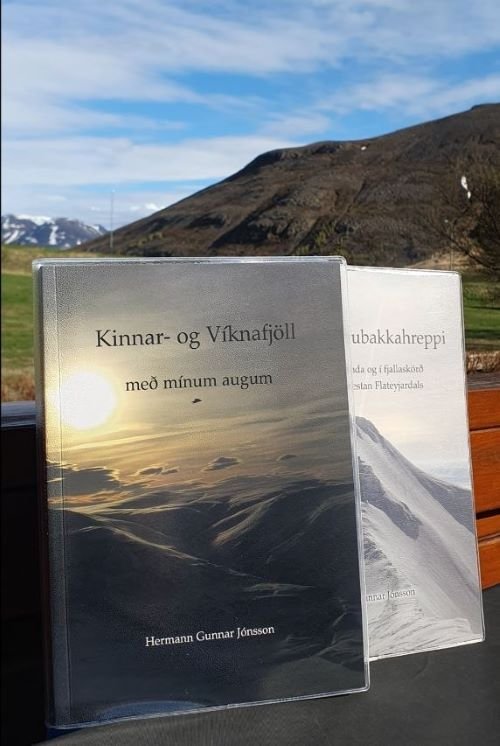 Bókin Kinnar- og Víknafjöll með mínum augum er komin út. Höfundur er Hermann Gunnar Jónsson sem áðu…