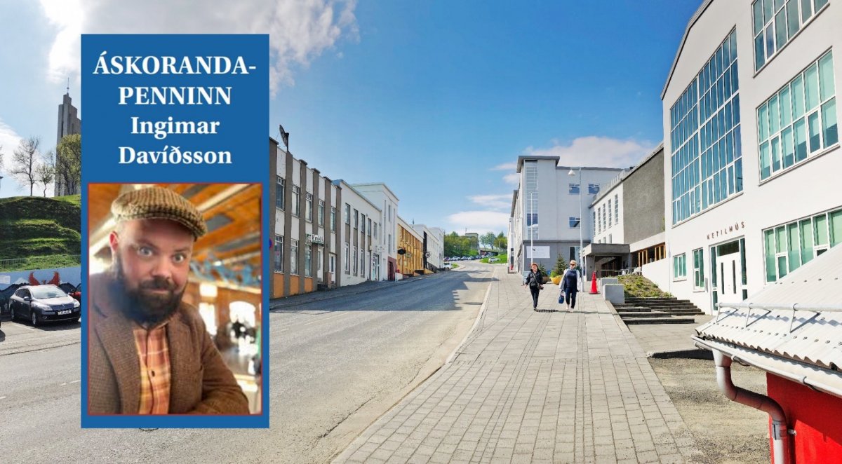 Ingimar Davíðsson er Áskorandapenni vikunnar og hann dreymir um Gilið eins og það  var.